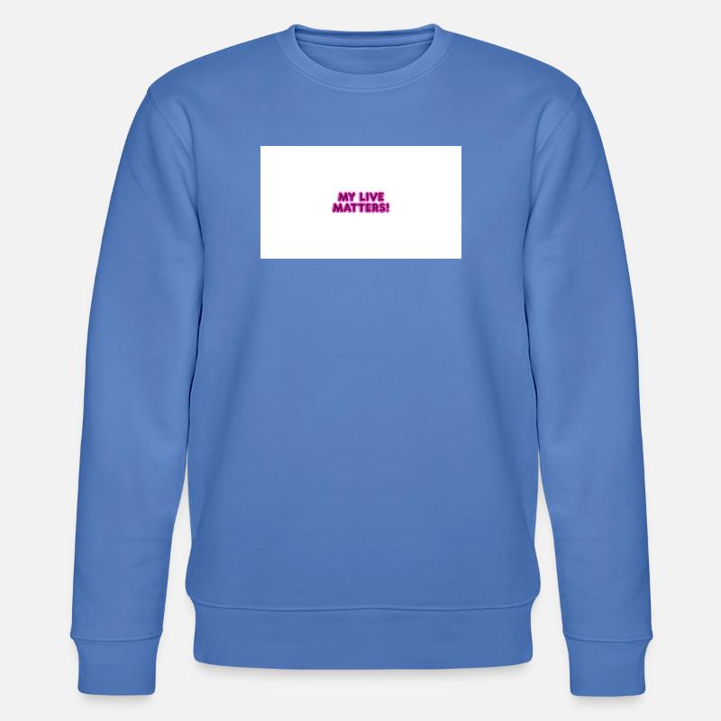 MY_LIVE_MATTERS_- - Stanley/Stella Unisex Bio-Sweatshirt CHANGER  - Blau