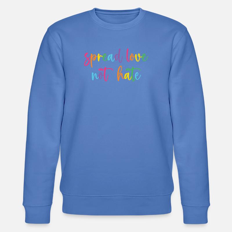 Pride Month - Spread Love Not Hate - Stanley/Stella CHANGER Unisex Organic Sweatshirt - bright blue