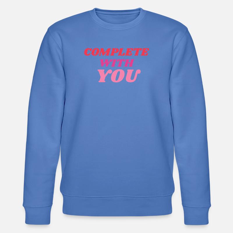 Déclaration romantique complète avec vous - Sweat bio CHANGER Stanley/Stella Unisexe - bleu
