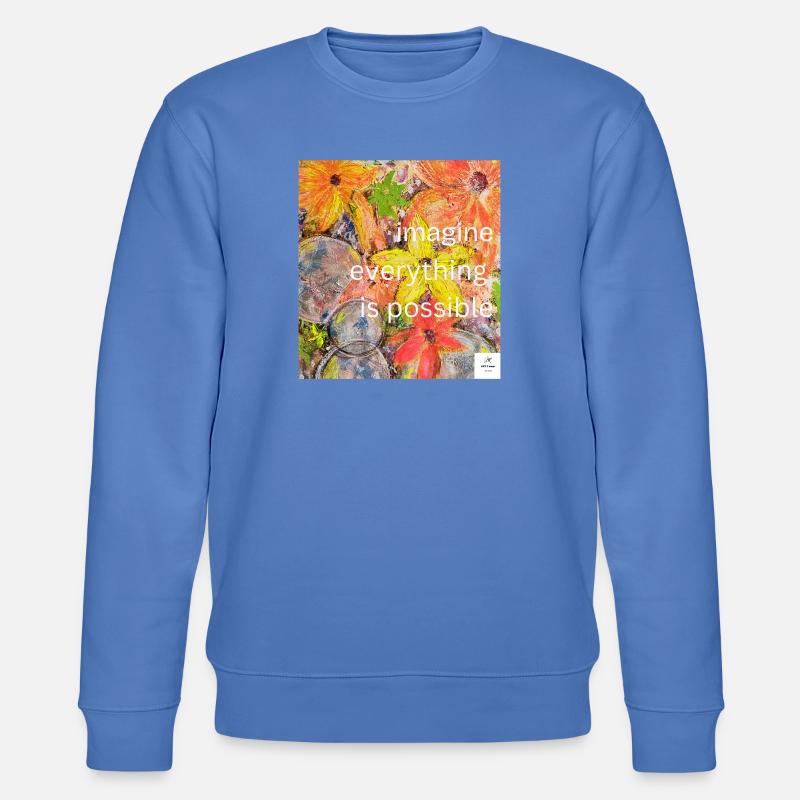 imagine everything is possible I statementstyle  - Stanley/Stella Unisex Bio-Sweatshirt CHANGER  - Blau