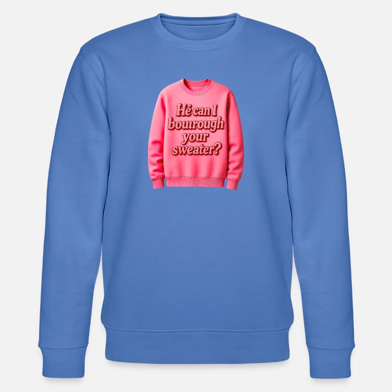 Il peut je t’emprunter ton pull - Sweat bio CHANGER Stanley/Stella Unisexe - bleu