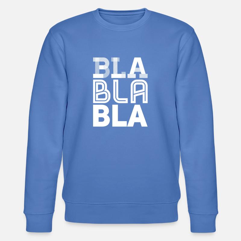 bla bla bla - Stanley/Stella Unisex Bio-Sweatshirt CHANGER  - Blau