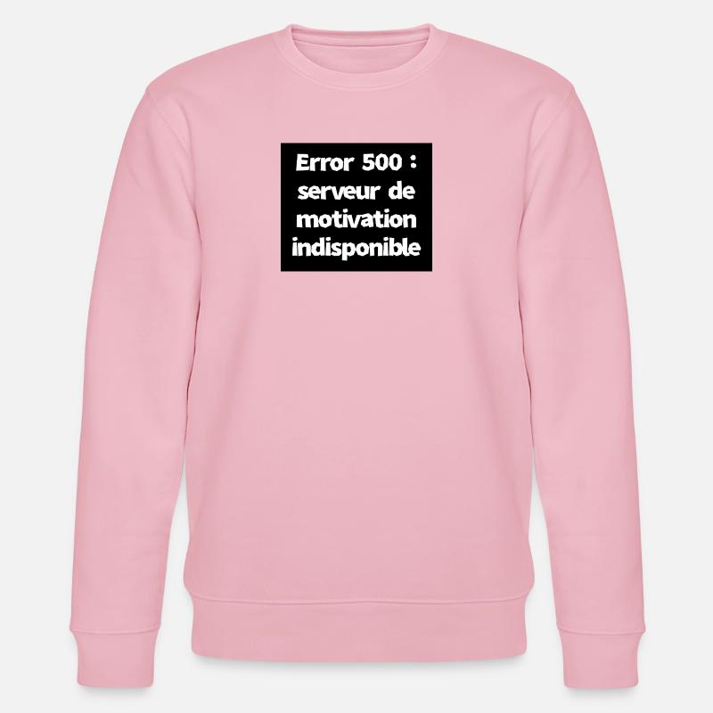 Error 500: Motivation Server Unavailable - Stanley/Stella CHANGER Unisex Organic Sweatshirt - cotton pink