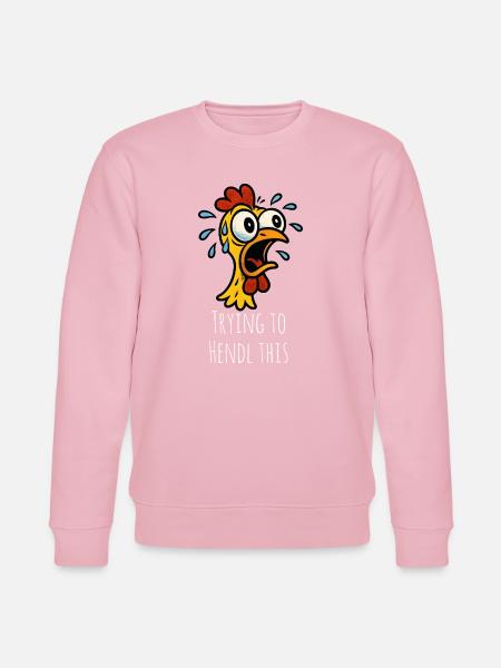 Trying to Hendl this saying - Stanley/Stella CHANGER Unisex Organic Sweatshirt - cotton pink
