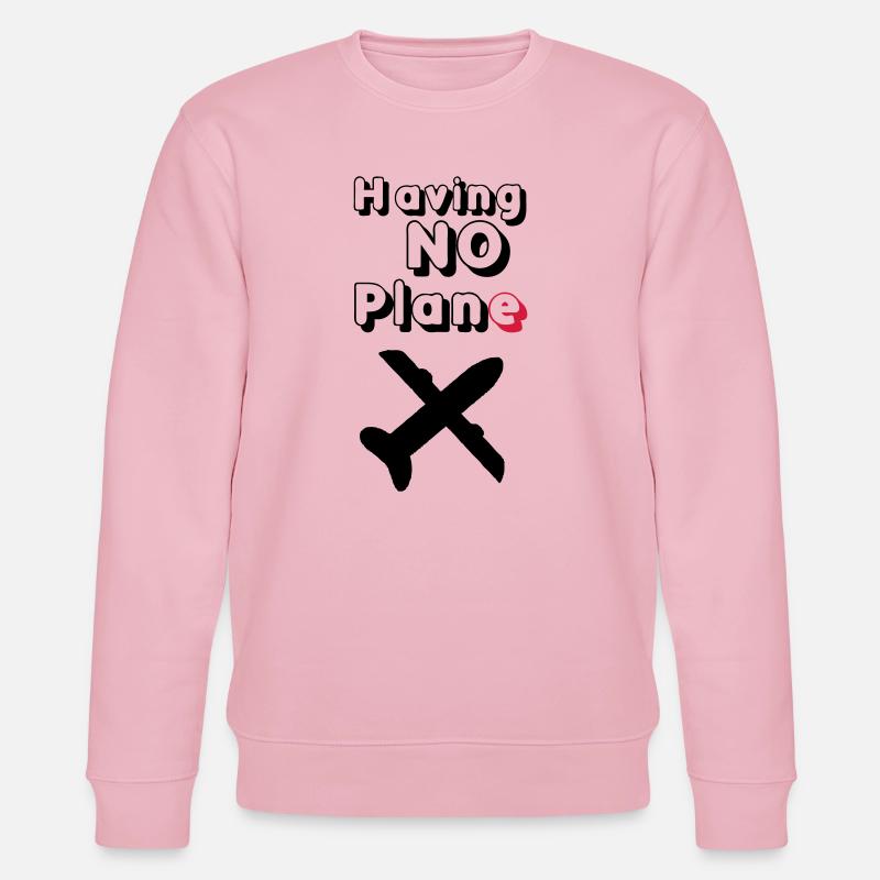 Having no Plane Geschenk - Stanley/Stella Unisex Bio-Sweatshirt CHANGER  - Hellrosa