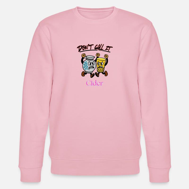 Dont call it Cider - Stanley/Stella Unisex Bio-Sweatshirt CHANGER  - Hellrosa