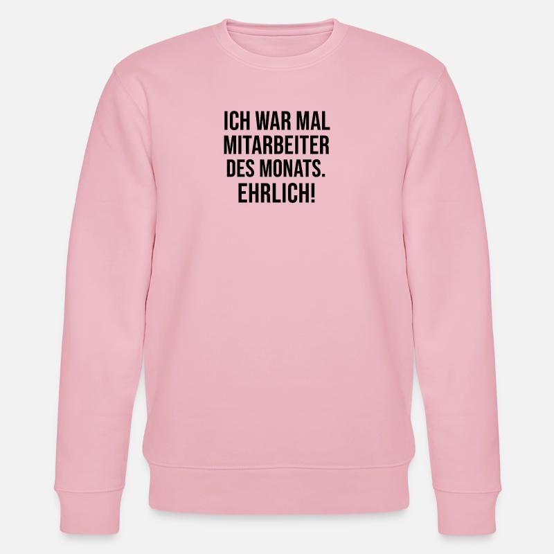 Ich war Mitarbeiter Des Monats - Stanley/Stella Unisex Bio-Sweatshirt CHANGER  - Hellrosa