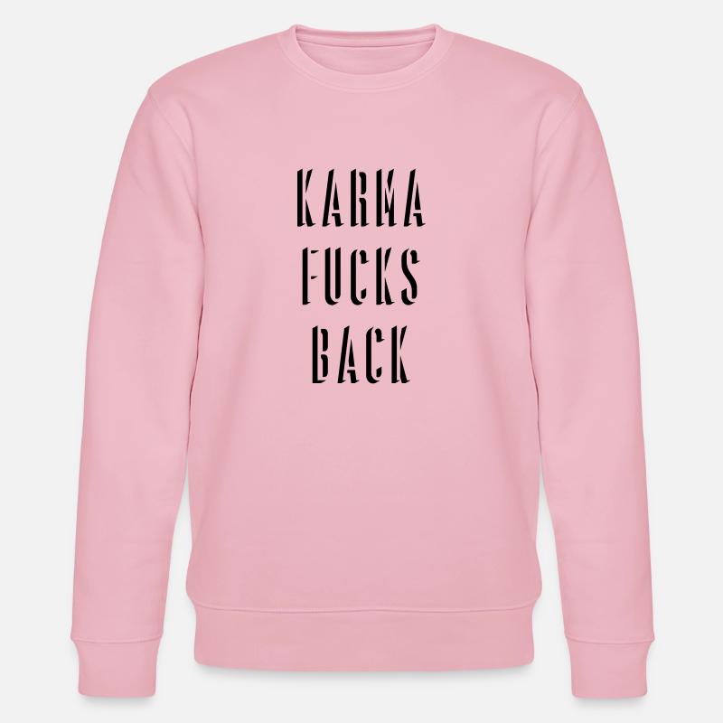 Karma Fucks Back - Shadow Backprint - Stanley/Stella Unisex Bio-Sweatshirt CHANGER  - Hellrosa