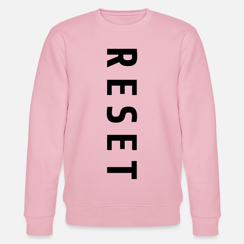 Reset Schriftzug Neuanfang Geschenk - Stanley/Stella Unisex Bio-Sweatshirt CHANGER  - Hellrosa