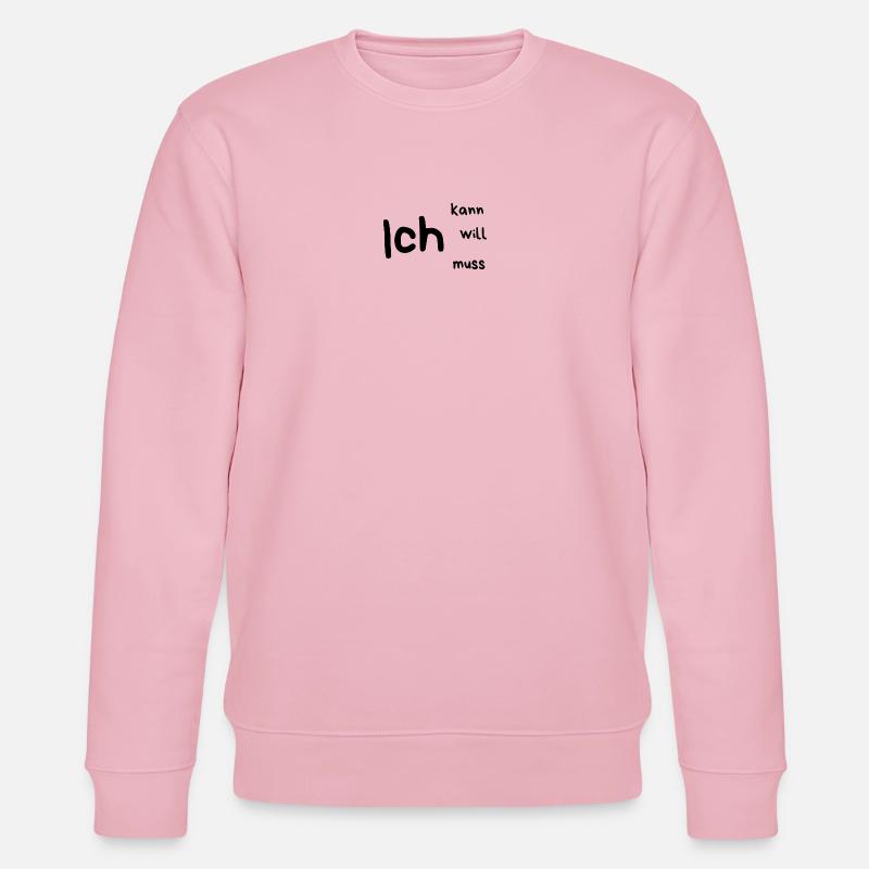 Ich... kann, will, muss - Stanley/Stella Unisex Bio-Sweatshirt CHANGER  - Hellrosa