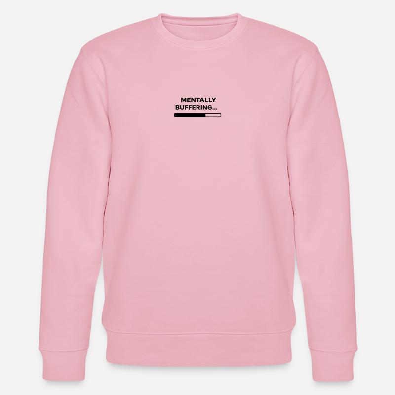 MENTALLY BUFFERING… | Minimal Loading Bar Design - Stanley/Stella Unisex Bio-Sweatshirt CHANGER  - Hellrosa