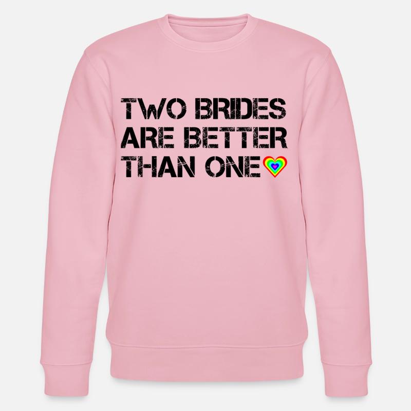 Two brides are better than one - Stanley/Stella Unisex Bio-Sweatshirt CHANGER  - Hellrosa