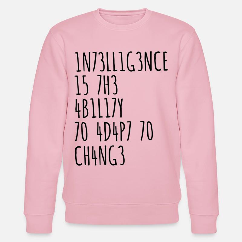 Intelligence drôle de dicton - Sweat bio CHANGER Stanley/Stella Unisexe - rose pâle