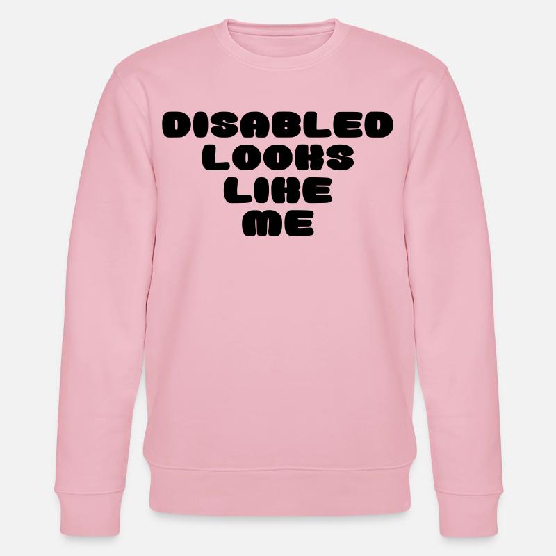 Une personne handicapée ressemble à ça * - Sweat bio CHANGER Stanley/Stella Unisexe - rose pâle
