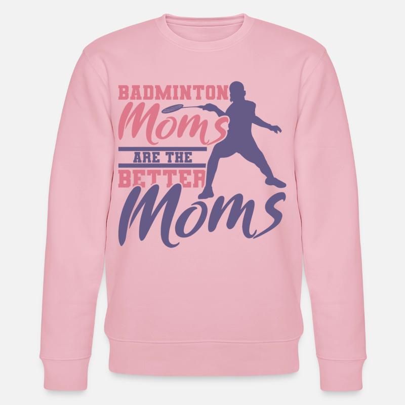 Drôle de mère de badminton - Sweat bio CHANGER Stanley/Stella Unisexe - rose pâle