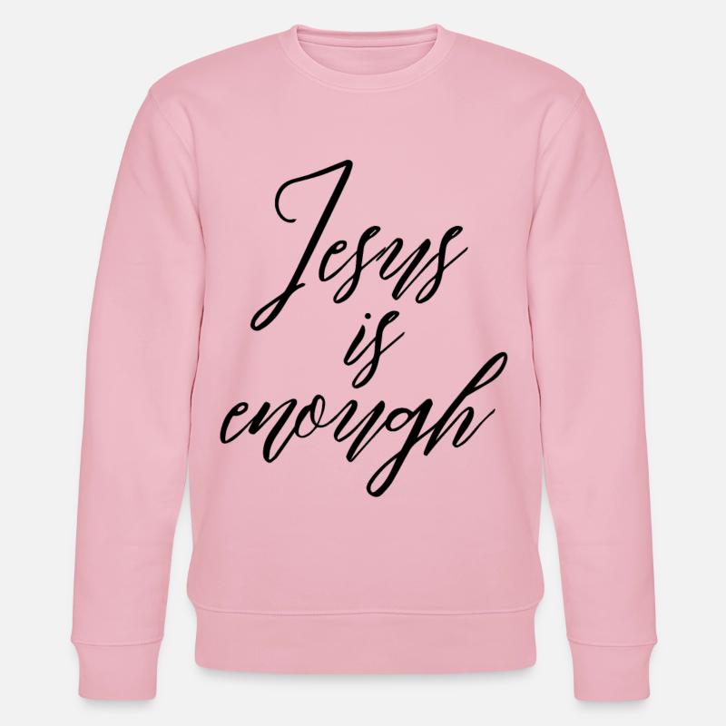 Jesus is enough - Stanley/Stella Unisex Bio-Sweatshirt CHANGER  - Hellrosa
