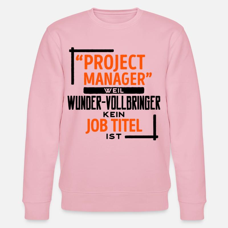 Projektmanager Vorgesetzter Job manager Statement - Stanley/Stella Unisex Bio-Sweatshirt CHANGER  - Hellrosa