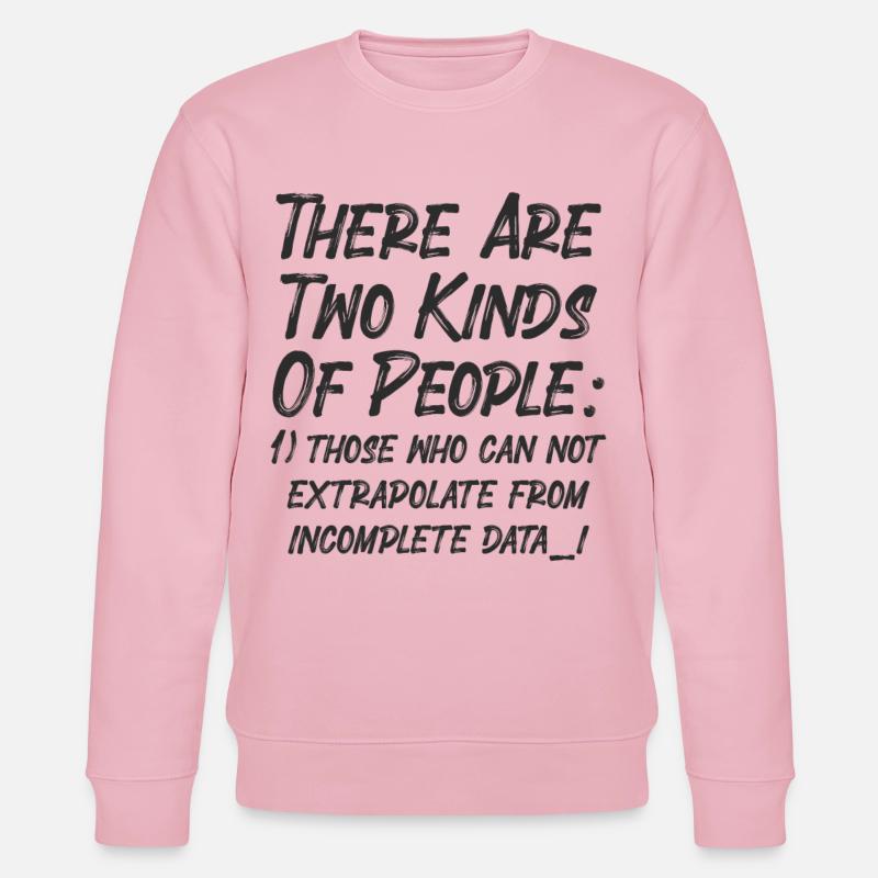 Incomplete Data Funny Science Nerd - Stanley/Stella CHANGER Unisex Organic Sweatshirt - cotton pink