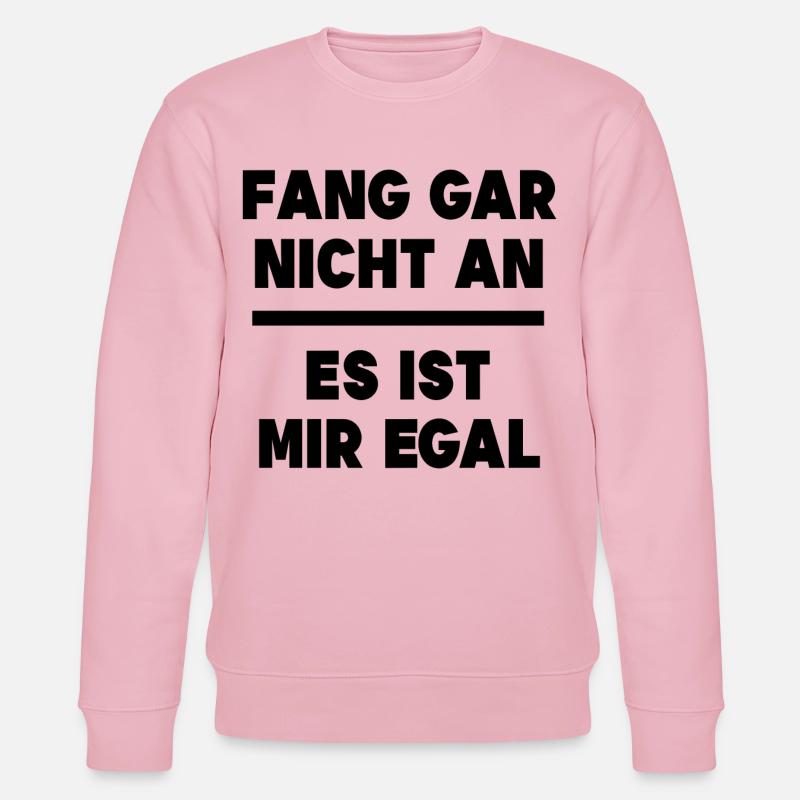 Ist Mir Egal Statement Relax Gleichgültig - Stanley/Stella Unisex Bio-Sweatshirt CHANGER  - Hellrosa