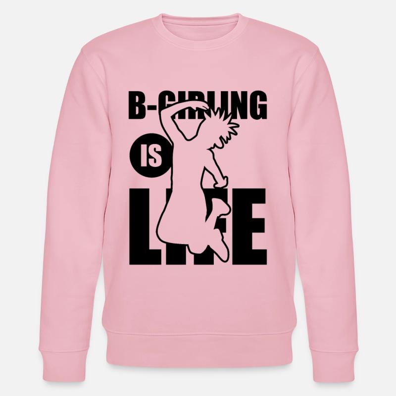 B-Girling is Life - Stanley/Stella Unisex Bio-Sweatshirt CHANGER - Hellrosa