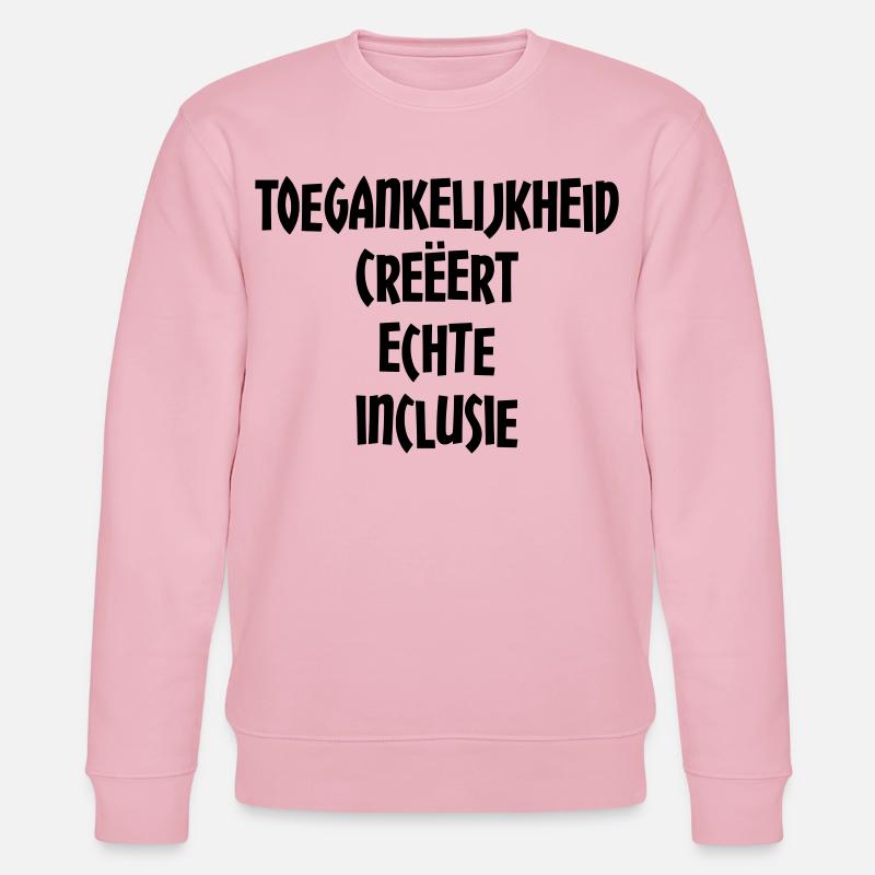 Accessibility creates true inclusion # - Stanley/Stella CHANGER Unisex Organic Sweatshirt - cotton pink