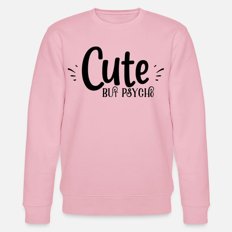 cute but psyche - Stanley/Stella Unisex Bio-Sweatshirt CHANGER  - Hellrosa