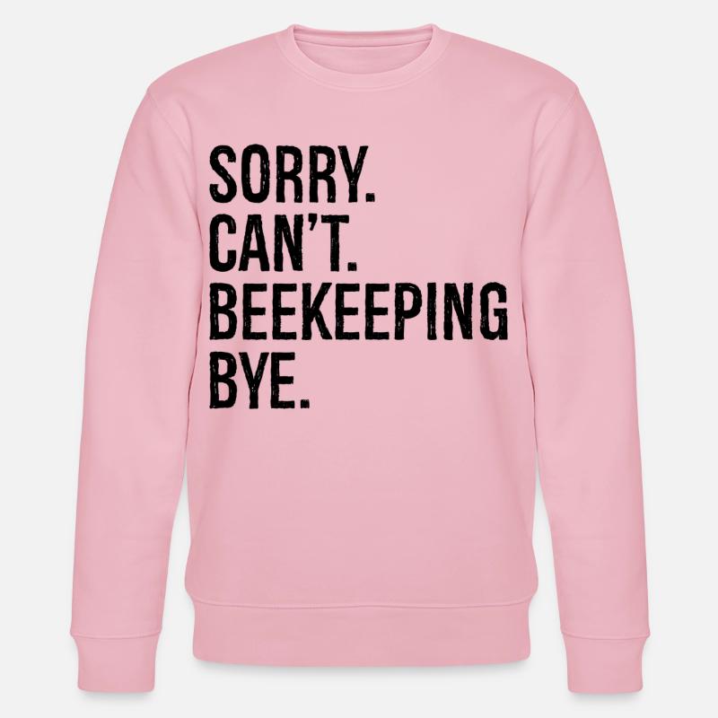 sorry can't beekeeping bye - Stanley/Stella Unisex Bio-Sweatshirt CHANGER  - Hellrosa