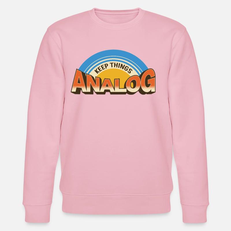 Keep Things Analog – Retro Tech Statement - Stanley/Stella CHANGER Unisex Organic Sweatshirt - cotton pink