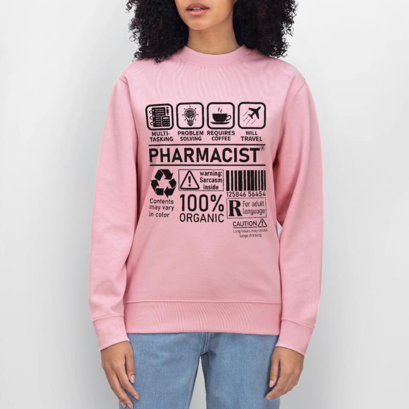 Pharmacist multi tasking problem solving Stanley/Stella CHANGER Unisex Organic Sweatshirt