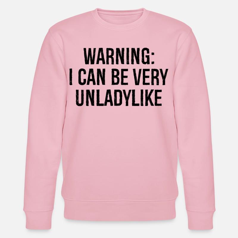 warning I can be very unladylike - Stanley/Stella Unisex Bio-Sweatshirt CHANGER - Hellrosa
