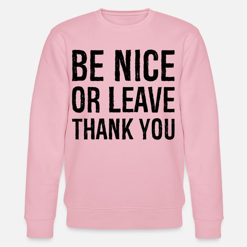 Sei nett oder geh Danke - Stanley/Stella Unisex Bio-Sweatshirt CHANGER  - Hellrosa