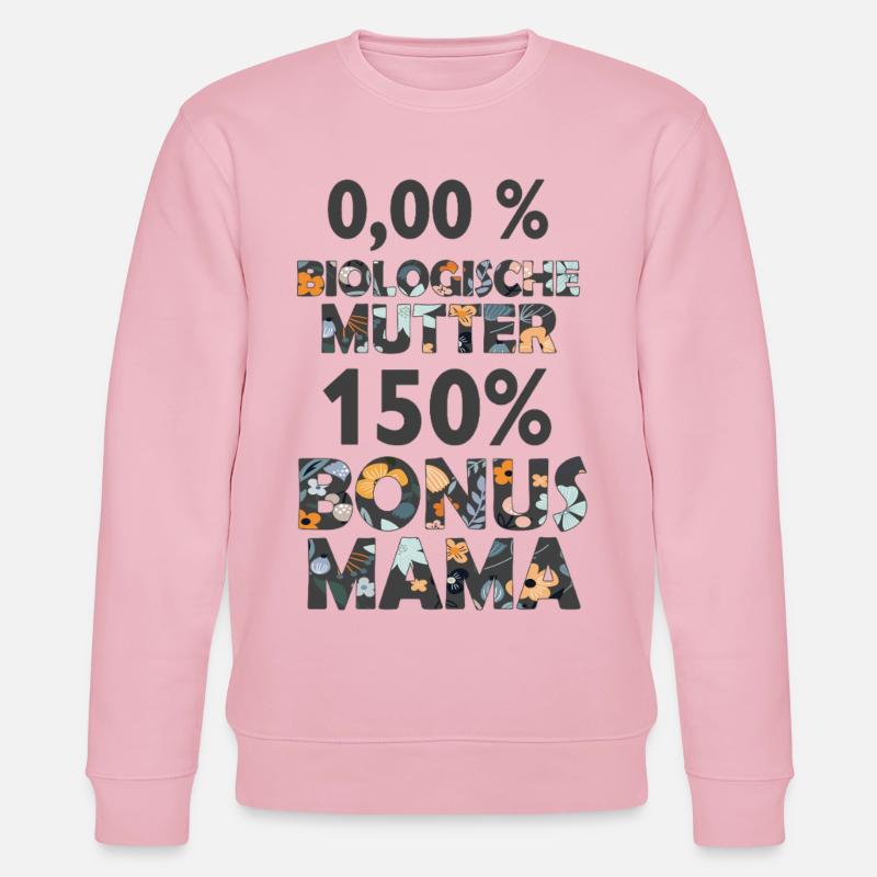 Bonus Mama Mutter Stiefmama Stiefmutter Geschenk - Stanley/Stella Unisex Bio-Sweatshirt CHANGER  - Hellrosa
