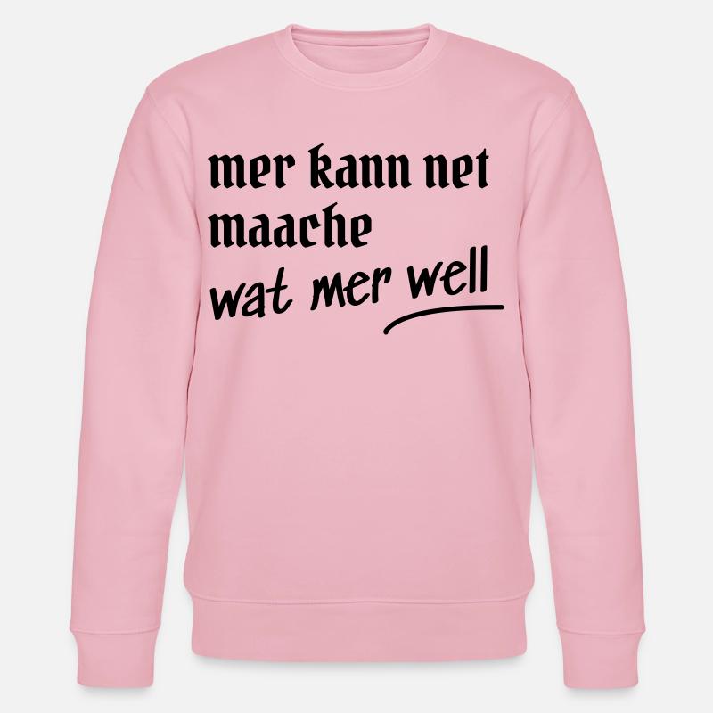 Kölsche Spruch Design Geschenk - Stanley/Stella Unisex Bio-Sweatshirt CHANGER  - Hellrosa