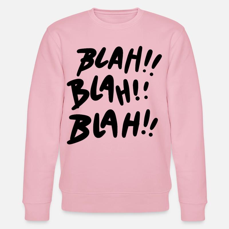 Bla Bla Bla Déclaration noire - Sweat bio CHANGER Stanley/Stella Unisexe - rose pâle