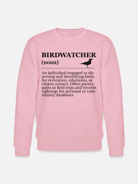 Birdwatcher Definition - Birdwatching - Stanley/Stella CHANGER Unisex Organic Sweatshirt - cotton pink