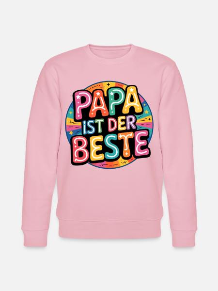 DAD IS THE BEST - Stanley/Stella CHANGER Unisex Organic Sweatshirt - cotton pink