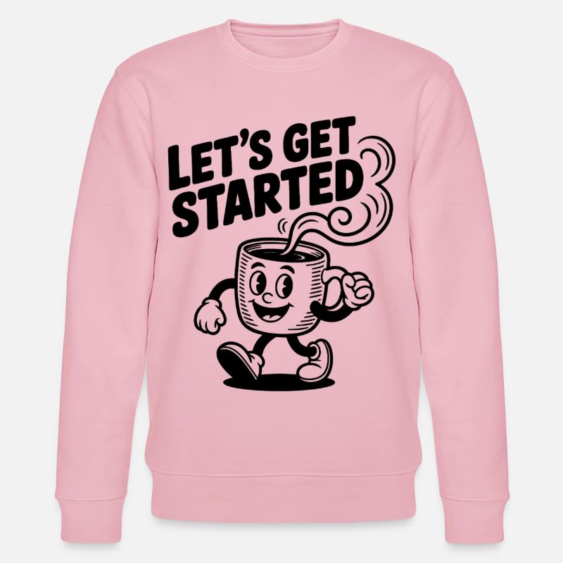 Let’s Get Started Kaffeetasse - Stanley/Stella Unisex Bio-Sweatshirt CHANGER  - Hellrosa