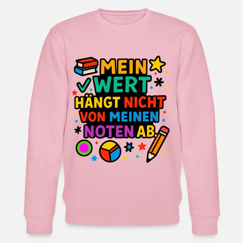 Ma valeur compte, pas mes notes - Sweat bio CHANGER Stanley/Stella Unisexe - rose pâle
