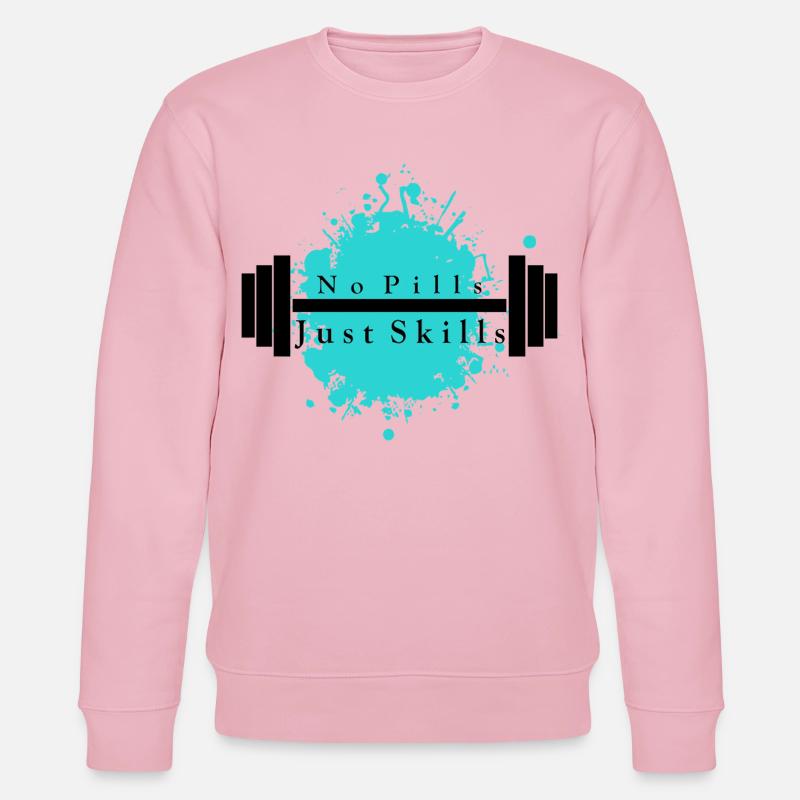 Pas de pilules - Juste des compétences - Sweat bio CHANGER Stanley/Stella Unisexe - rose pâle