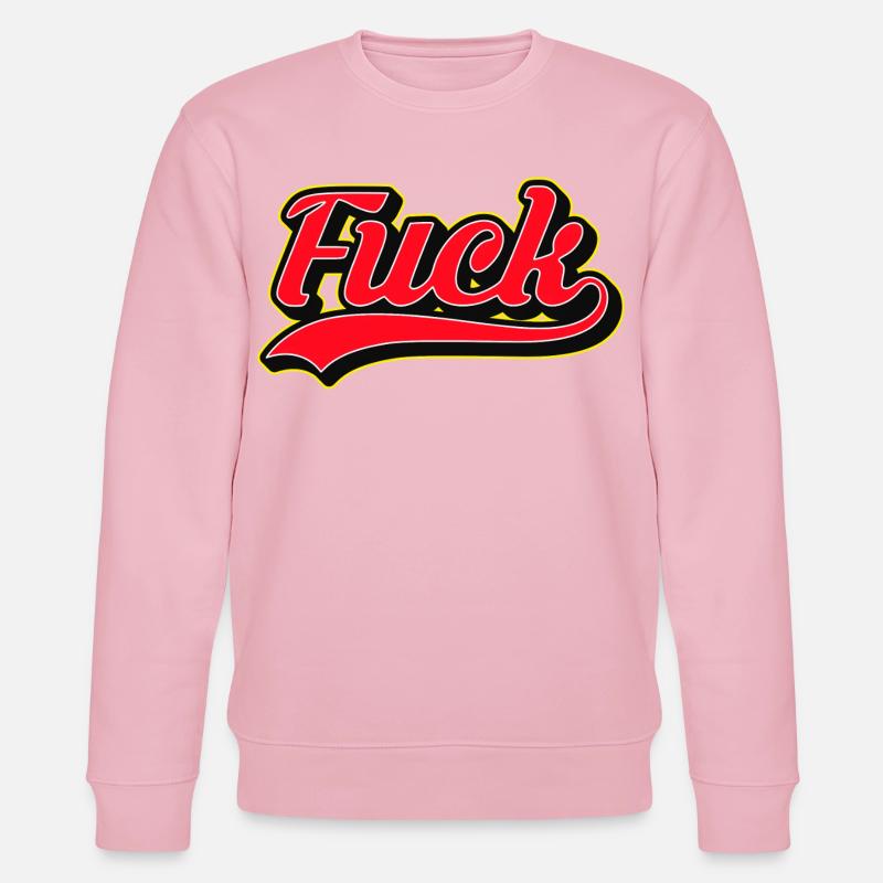 Bold F Word Retro Script Tee - Stanley/Stella CHANGER Unisex Organic Sweatshirt - cotton pink