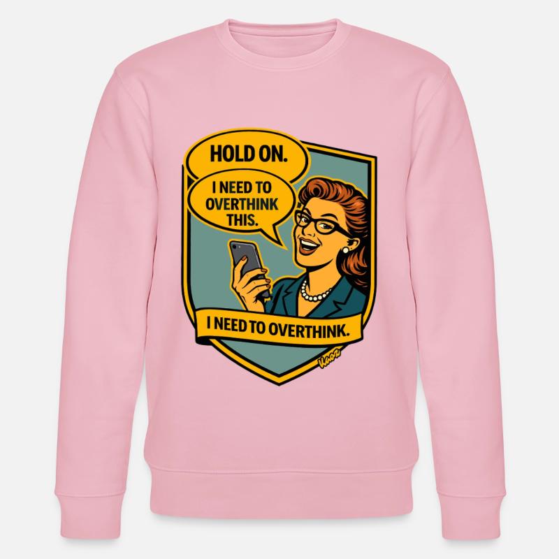 Halt an – Überdenke Overthinker Comic - Stanley/Stella Unisex Bio-Sweatshirt CHANGER  - Hellrosa