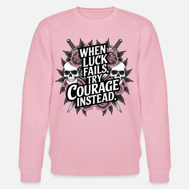 Courage über Glück Tattoo-Stil-Zitat - Stanley/Stella Unisex Bio-Sweatshirt CHANGER  - Hellrosa