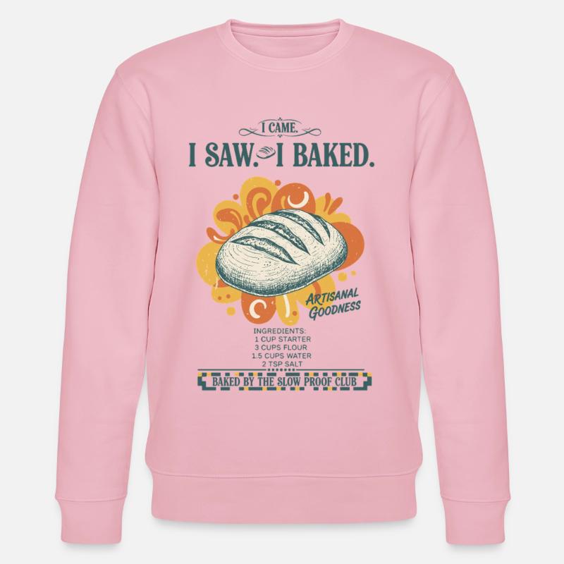sourdough bread baking baker sourdough starter - Stanley/Stella CHANGER Unisex Organic Sweatshirt - cotton pink