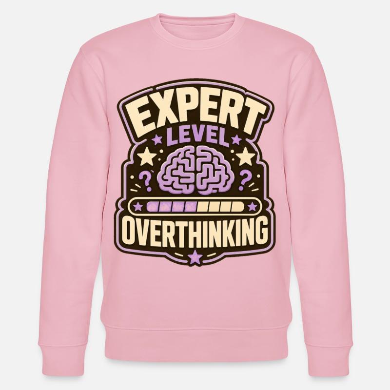 Expert Level Overthinking - Stanley/Stella CHANGER Unisex Organic Sweatshirt - cotton pink