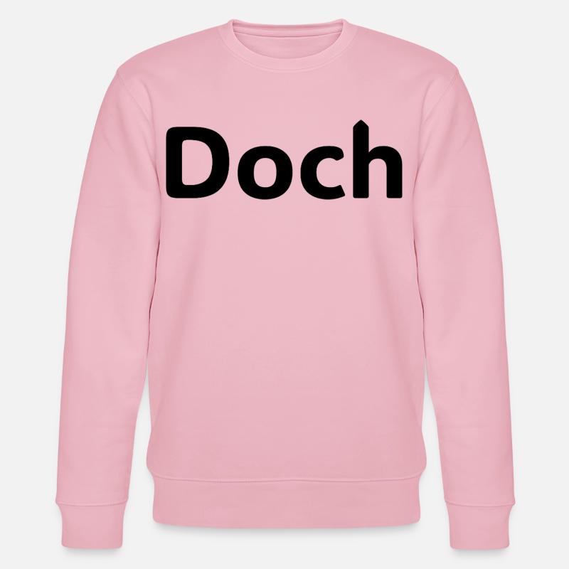 Doch – Deutscher Statement Spruch - Stanley/Stella CHANGER Unisex Organic Sweatshirt - cotton pink