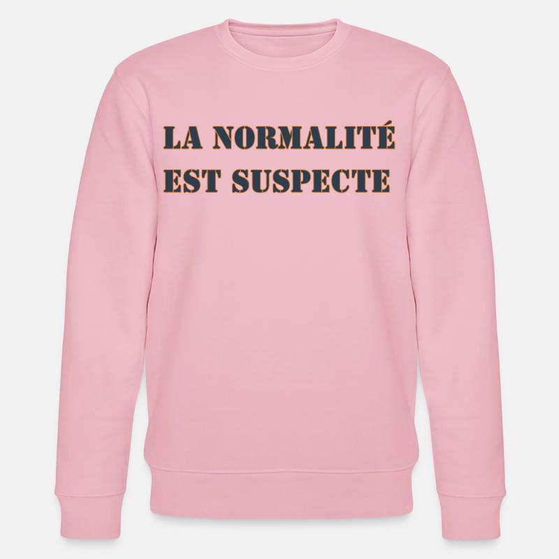 NORMALITÄT IST VERDÄCHTIG - Stanley/Stella Unisex Bio-Sweatshirt CHANGER  - Hellrosa