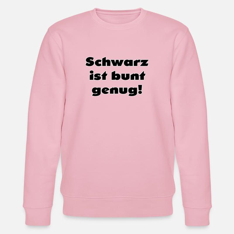 Spruch - Schwarz ist bunt genug! - Stanley/Stella Unisex Bio-Sweatshirt CHANGER - Hellrosa