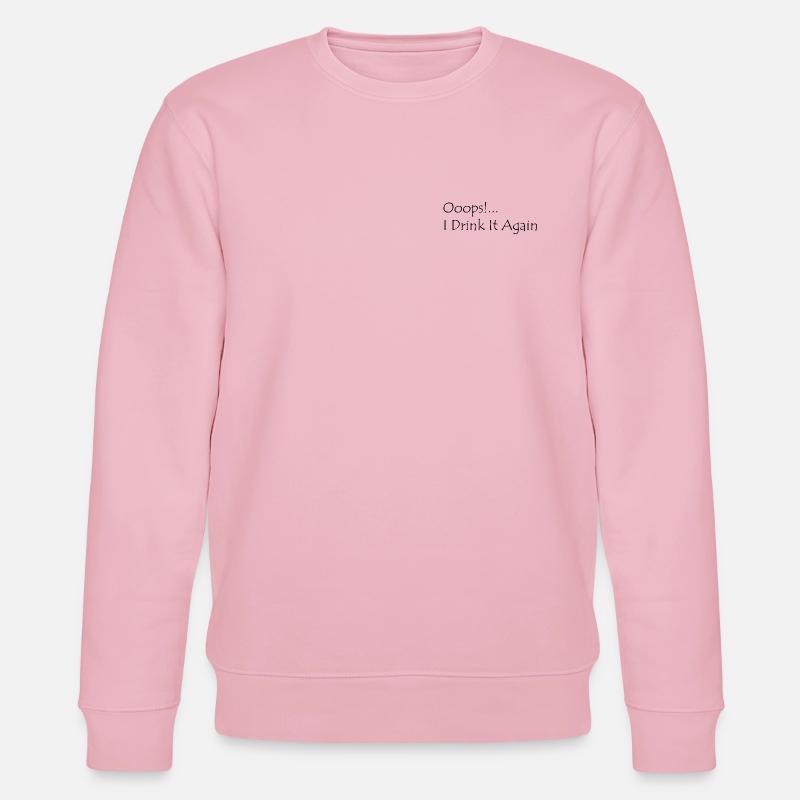 Ooops! I Drink it again - Stanley/Stella Unisex Bio-Sweatshirt CHANGER  - Hellrosa