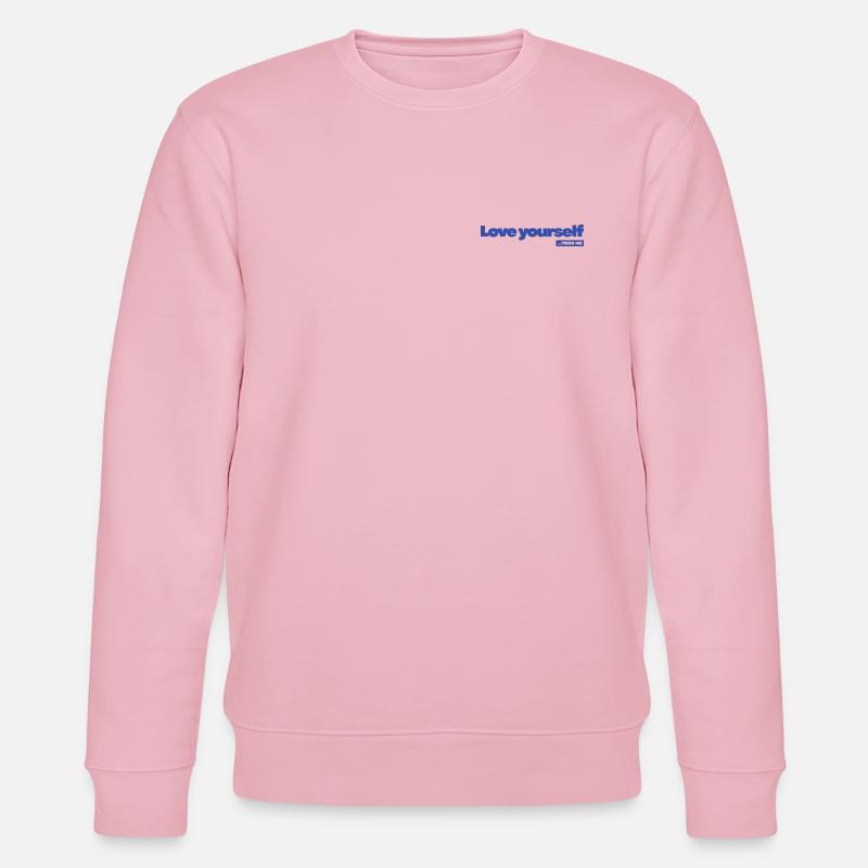 Love yourself - Statement Desing - Stanley/Stella CHANGER Unisex Organic Sweatshirt - cotton pink