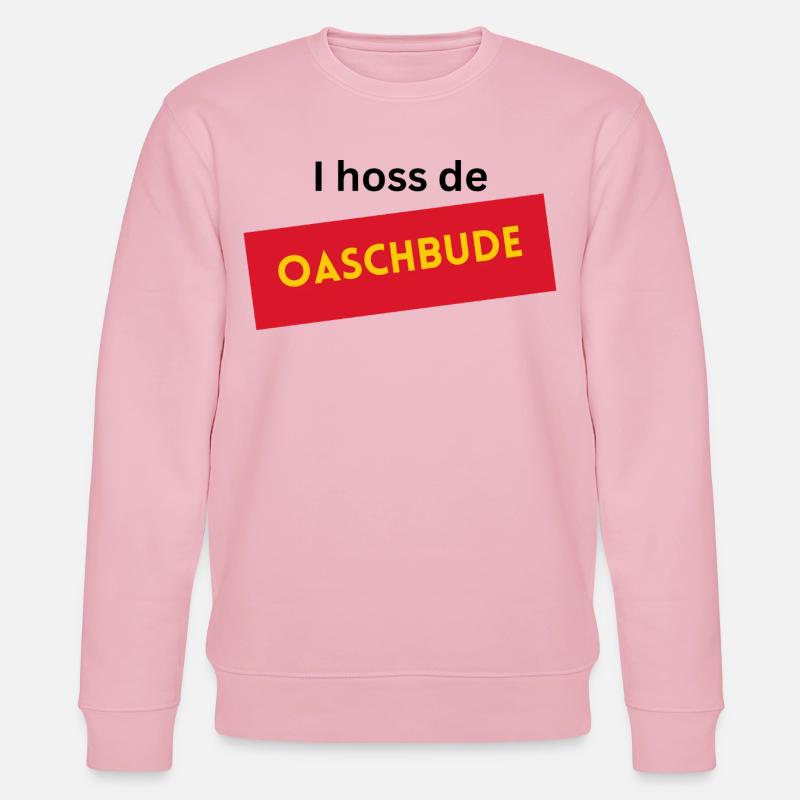 I hoss de Oaschbude  - Stanley/Stella Unisex Bio-Sweatshirt CHANGER  - Hellrosa